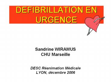 DEFIBRILLATION EN URGENCE