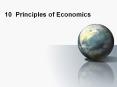 10 Principles of Economics Economics Economy- comes from th PowerPoint PPT Presentation