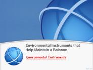 Environmental Instruments that Help Maintain a Balance
