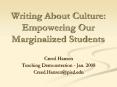 Writing About Culture: Empowering Our Marginalized Students PowerPoint PPT Presentation