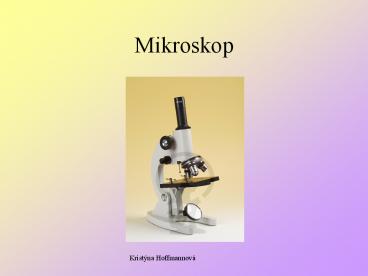 Mikroskop