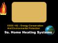 9a. Home Heating Systems Heating Systems Heating System PowerPoint PPT Presentation