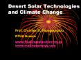 Desert Solar Technologies and Climate Change Prof. Christo PowerPoint PPT Presentation