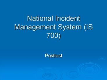 National Incident Management System (IS 700)