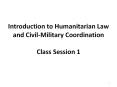 Introduction to Humanitarian Law and Civil-Military Coordination Class Session 1 PowerPoint PPT Presentation