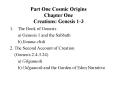 Part One Cosmic Origins Chapter One Creations: Genesis 1-3 PowerPoint PPT Presentation
