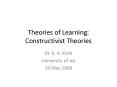 Theories of Learning: Constructivist Theories PowerPoint PPT Presentation