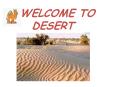 WELCOME TO DESERT PowerPoint PPT Presentation
