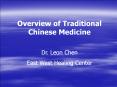 Overview of Traditional Chinese Medicine Dr. Leon Chen Eas PowerPoint PPT Presentation