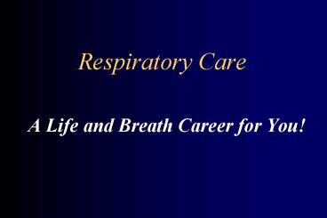 Respiratory Care