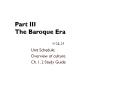 Part III The Baroque Era 9/24,25 Unit Schedule Overview o PowerPoint PPT Presentation