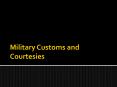 Military Customs and Courtesies PowerPoint PPT Presentation