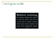 An Expose on life