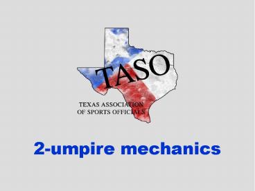 2-umpire mechanics