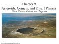 Chapter 9 Asteroids, Comets, and Dwarf Planets PowerPoint PPT Presentation