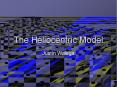 The Heliocentric Model PowerPoint PPT Presentation