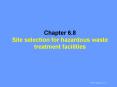 Chapter 6.8 Site selection for hazardous waste treatment facilities PowerPoint PPT Presentation