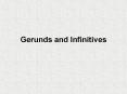 Gerunds and Infinitives PowerPoint PPT Presentation