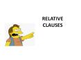 RELATIVE CLAUSES PowerPoint PPT Presentation