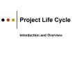 Project Life Cycle PowerPoint PPT Presentation