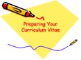 Preparing Your Curriculum Vitae PowerPoint PPT Presentation