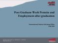 Post Graduate Work Permits and Employment after graduation PowerPoint PPT Presentation