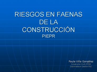 RIESGOS EN FAENAS DE LA CONSTRUCCI