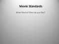 Movie Standards PowerPoint PPT Presentation