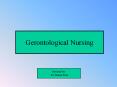Gerontological Nursing PowerPoint PPT Presentation