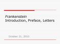 Frankenstein Introduction, Preface, Letters PowerPoint PPT Presentation