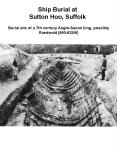 Ship Burial at Sutton Hoo, Suffolk PowerPoint PPT Presentation