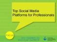 Top Social Media Platforms for Professionals PowerPoint PPT Presentation