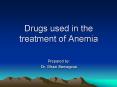 Drugs used in the treatment of Anemia PowerPoint PPT Presentation