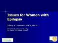 Issues for Women with Epilepsy PowerPoint PPT Presentation