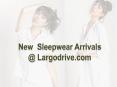 New Sleepwear Arrivals at Largodrive.com PowerPoint PPT Presentation