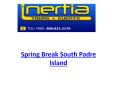 Spring Break South Padre Island PowerPoint PPT Presentation
