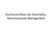 Duchenne Muscular Dystrophy: Neuromuscular Management