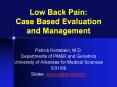 Low Back Pain: Case Based Evaluation and Management PowerPoint PPT Presentation