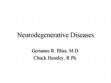 Neurodegenerative Diseases