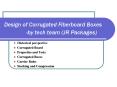 Design of Corrugated Fiberboard Boxes        -by tech team (JR Packages) PowerPoint PPT Presentation