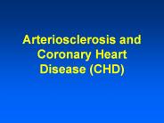 Arteriosclerosis and Coronary Heart Disease (CHD)