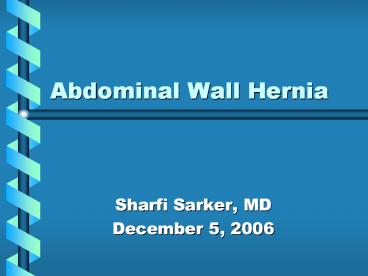 Abdominal Wall Hernia