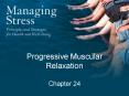 Progressive Muscular Relaxation Chapter 24 PowerPoint PPT Presentation