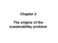 Chapter 2 The origins of the sustainability problem PowerPoint PPT Presentation