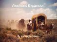 Westward Expansion PowerPoint PPT Presentation