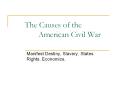 The Causes of the  American Civil War PowerPoint PPT Presentation