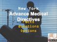 New York Advance Medical Directives: Facts, Questions and Options PowerPoint PPT Presentation