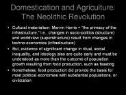 Domestication and Agriculture: The Neolithic Revolution