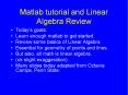 Matlab tutorial and Linear Algebra Review PowerPoint PPT Presentation