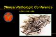 Clinical Pathologic Conference PowerPoint PPT Presentation